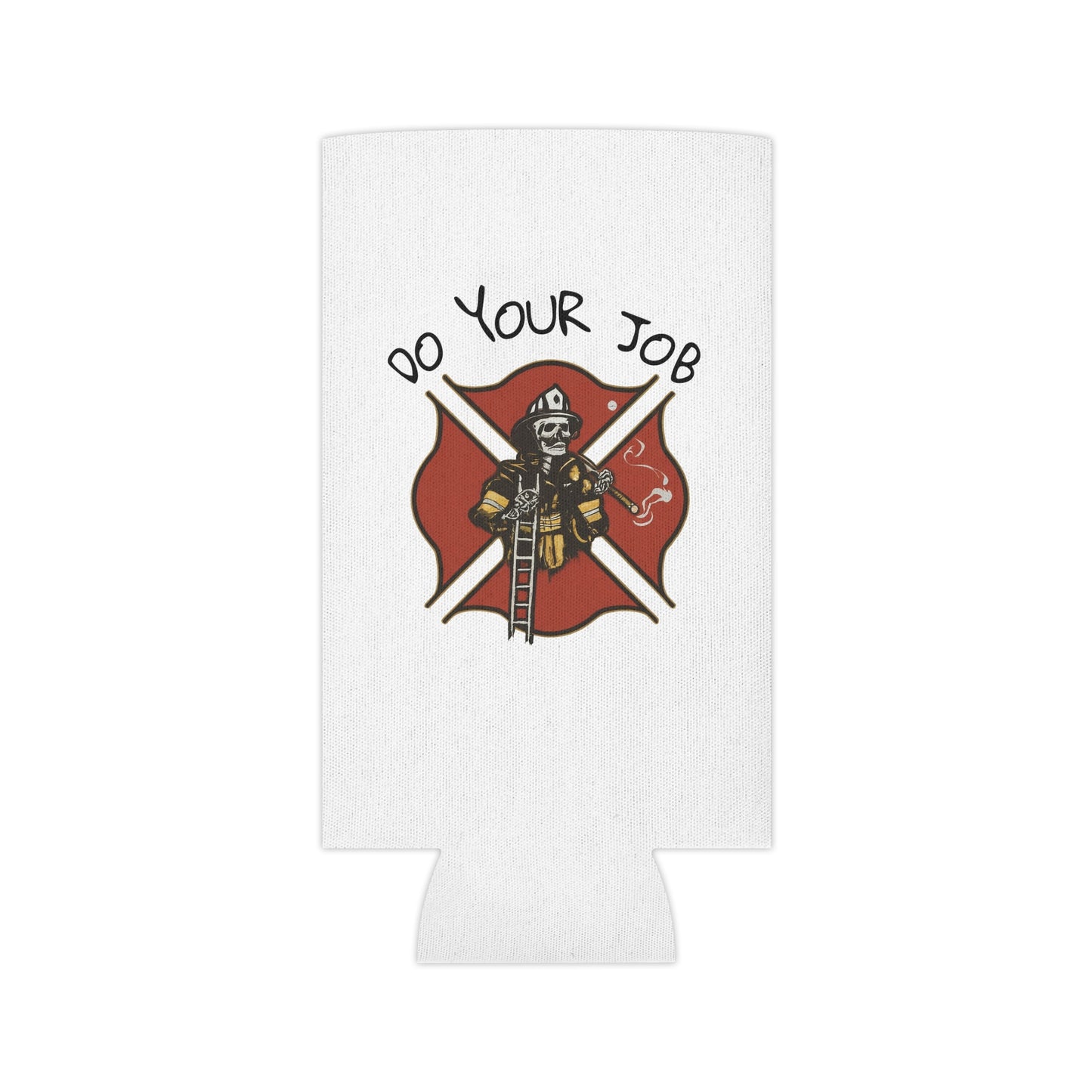 DO YOUR JOB (B SHIFT) CAN COOLER