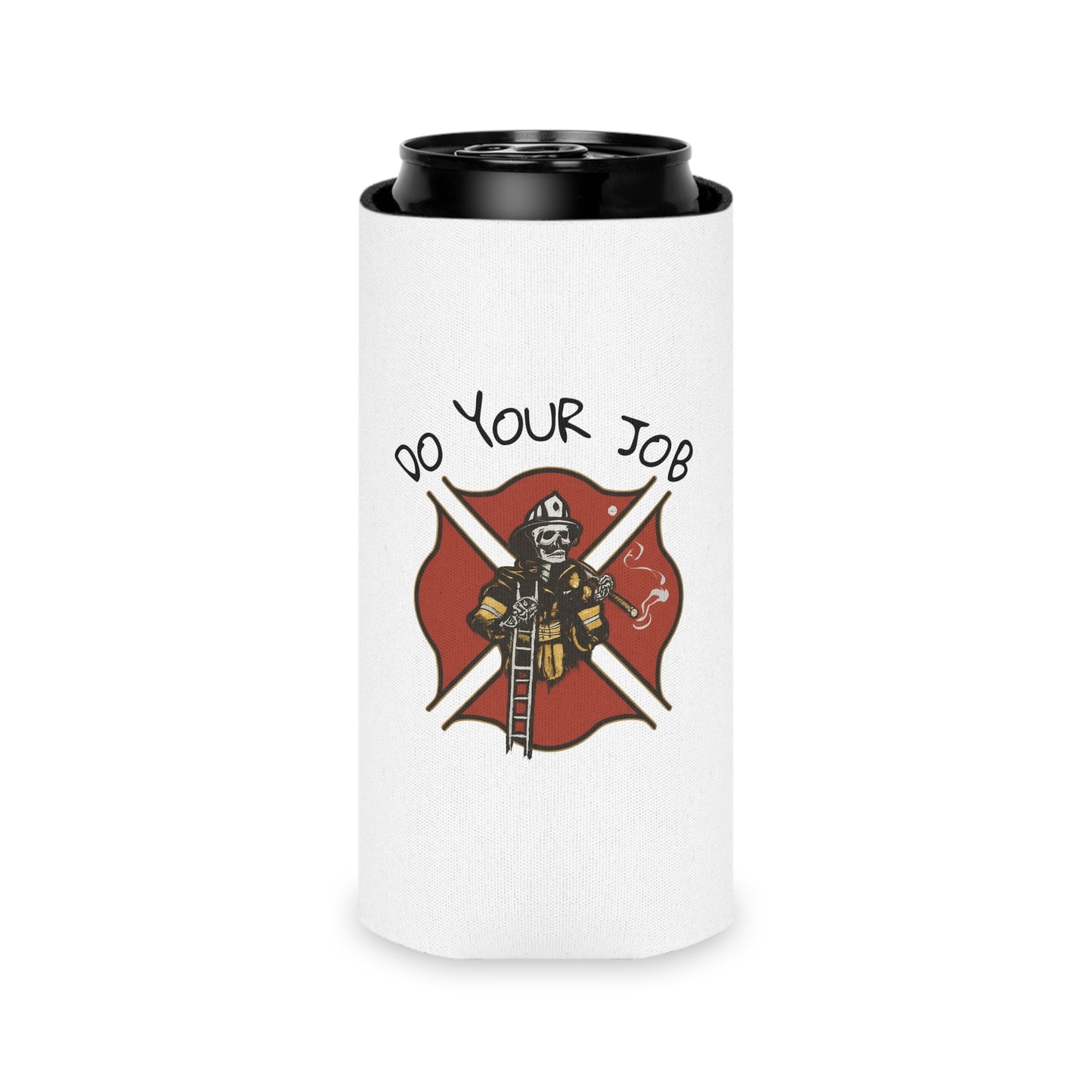 DO YOUR JOB (A SHIFT) CAN COOLER
